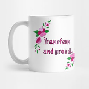 Transfem and proud floral design Mug